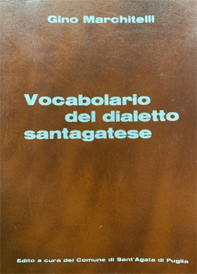 Vocabolario del dialetto santagatese.